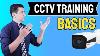 Basics Of Cctv Cctv Training Course