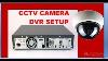 Cctv Camera Installation Step By Step Procedure With Dvr Setup