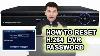 How To Reset H 264 Network Dvr For Lost Password Using Password Generators