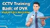 Learn The Basic Of Cctv Dvr Digital Video Recorder Part 1
