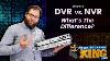 What Is The Difference Between Dvr And Nvr