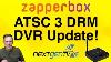 Zapperbox Update Dvr For Atsc 3 0 Drm Over The Air Tv From An Antenna
