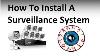 Comment Installer Un Système De Surveillance Par Caméra De Sécurité